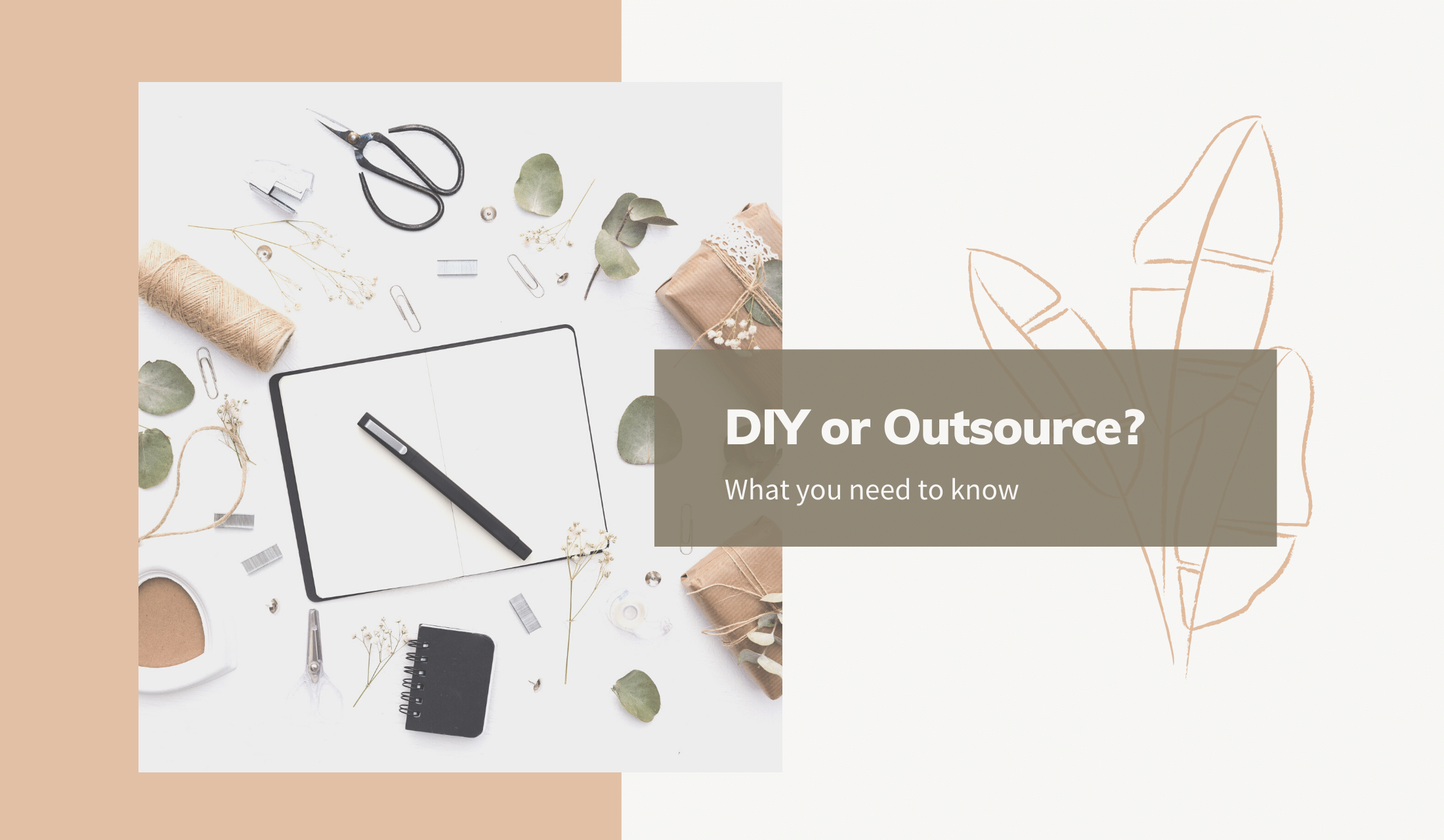 DIY or Outsource your marketing